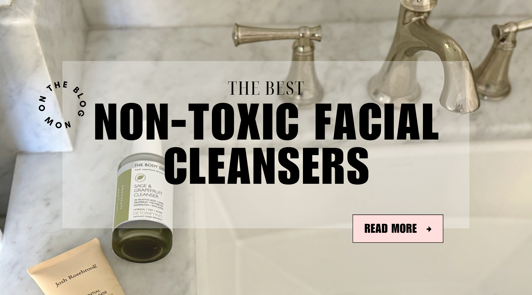 Best Non-Toxic Face Wash & Facial Cleansers